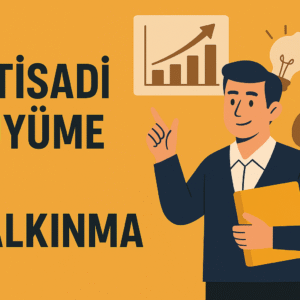 İktisadi Büyüme ve Kalkınma